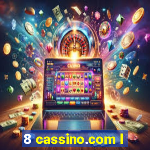 8 cassino.com l